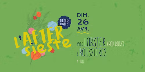 L'After sieste \u00e0 Boussi\u00e8res #2 avec LOBSTER