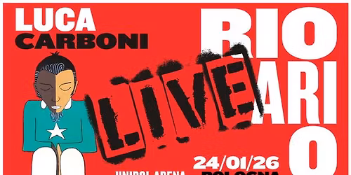 RIO ARI O LIVE - Luca Carboni 24\/01\/2026 Unipol Arena Bologna