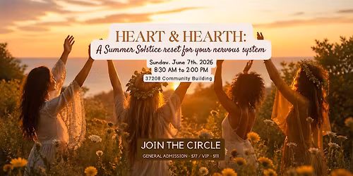 Heart & Hearth: a Summer Solstice reset