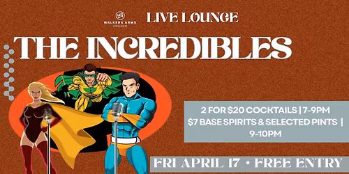 Walkers Live Lounge with The Incredibles Band - Friday April 17