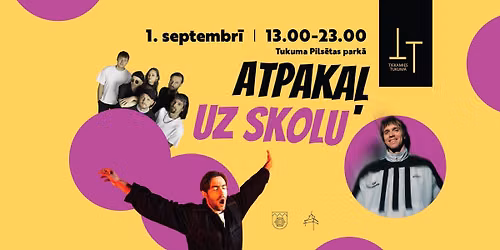 ATPAKAĻ UZ SKOLU. Pirmās skolas dienas svinības