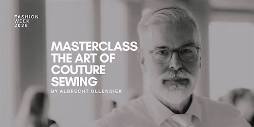 Masterclass - The Art of Coture Sewing Albrecht Ollendiek