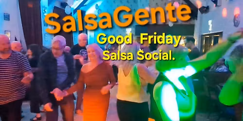 SalsaGente Easter Good Friday social. 