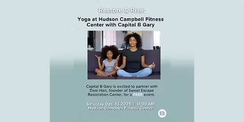 Restore & Rise: Community Yoga with Capital B Gary