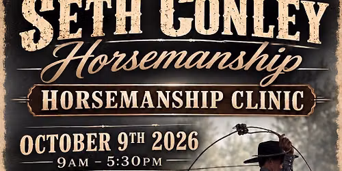 Seth Conley Horsemanship Clinic