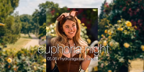 euphoria night warszawa