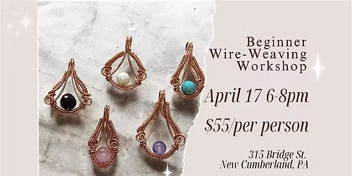 Beginner Wire-Weaving Workshop