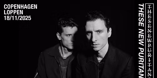 THESE NEW PURITANS (UK) \/\/ Loppen