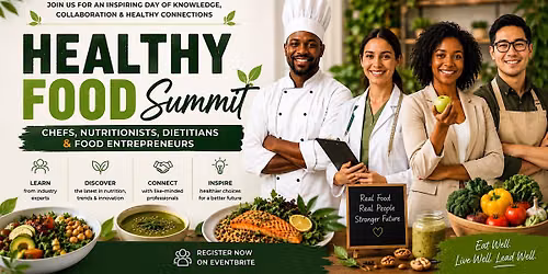 Healthy Food Summit: Chefs, Nutritionists, Dietitians & Food Entrepreneurs