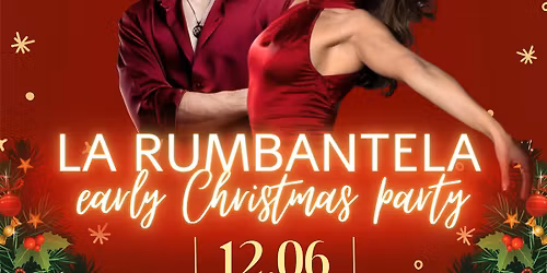 \ud83c\udf84 LA RUMBANTELA - Early Christmas party! \ud83c\udf84