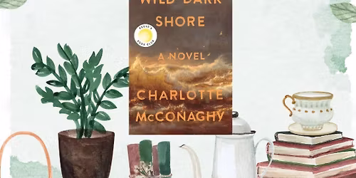 Book Club: Wild Dark Shore by Charlotte McConaghy