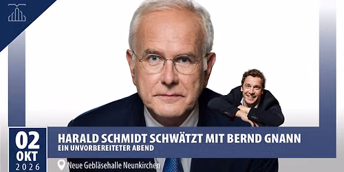 Harald Schmidt schw\u00e4tzt mit Bernd Gnann | Neue Gebl\u00e4sehalle Neunkirchen