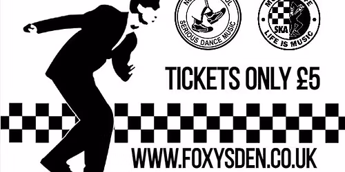 Foxy's Den Northern Soul, Mod, Motown and Ska night