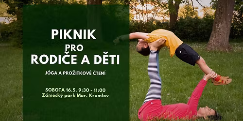 Piknik pro d\u011bti a rodi\u010de - s j\u00f3gou a knihou - sobota 16.5. 9:30-11:00 - Z\u00e1meck\u00fd park