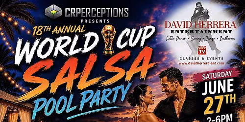 18th Annual World Cup Salsa Pool Party