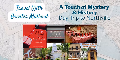 Day Trip to Northville: A Touch of Mystery & History