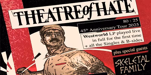 THEATRE OF HATE LIVE at The Rigger ft support from Skeletal Famiily