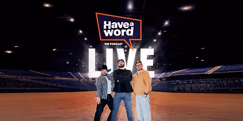Have a Word Podcast