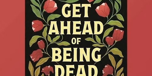 Evie King GET AHEAD OF BEING DEAD book launch