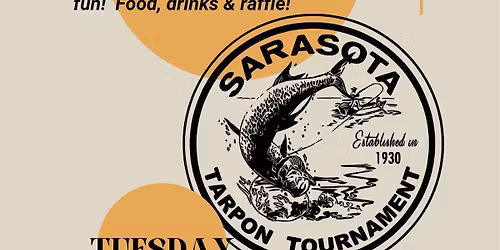 96th Annual Sarasota Tarpon Tournament Kick Off party