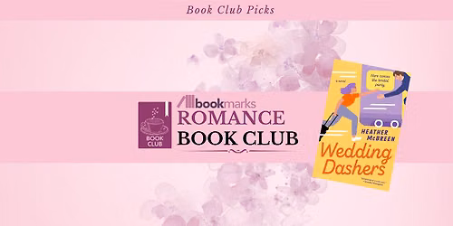 Bookmarks Romance Book Club - The Wedding Dashers by Heather McBreen