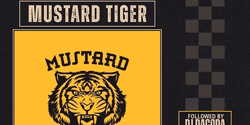 Black Friday with Mustard Tiger & DJ Dacoda
