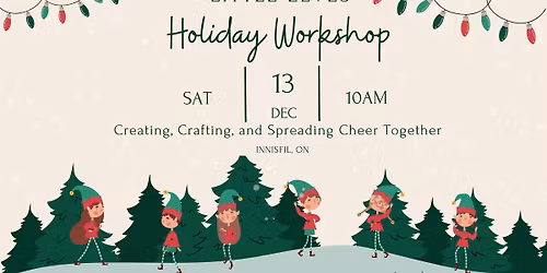 Little Elves Holiday Workshop 