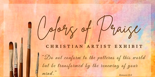 Colors of Praise - Christian Artist Exhibit