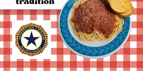 Legion Auxiliary Spaghetti Dinner