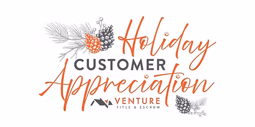 Venture Title's Holiday Customer Appreciation 