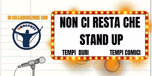 Non Ci Resta Che... Stand Up!!!
