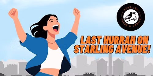 Last Hurrah on Starling Avenue!