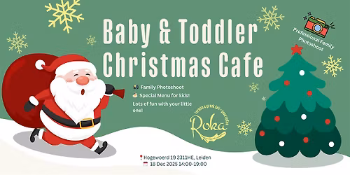 Baby & Toddler Christmas Cafe at Roka