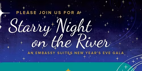Starry Night on the River an Embassy Suites NYE Gala