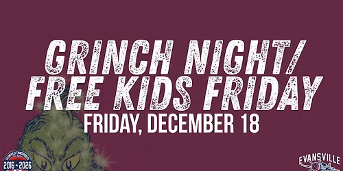 Grinch Night\/Free Kids Friday vs Peoria Rivermen