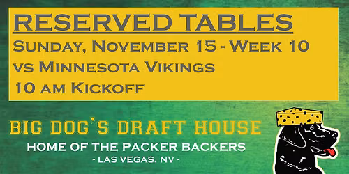Draft House-Week 10 Packer Game Reserved Tables (Vikings 10am Kickoff)