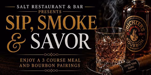 Sip, Smoke & Savor
