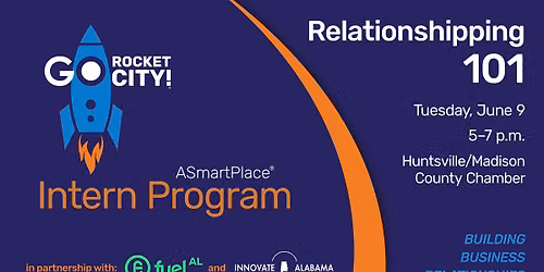 2026 GO Rocket City! Intern Program - Relationshipping 101