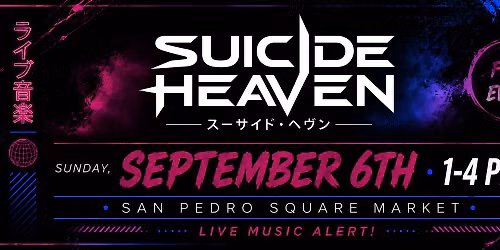 Live at San Pedro Square - Suicide Heaven and Family Affair