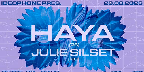 Ideophone pres: Haya (PS) + Julie Silset (NO)