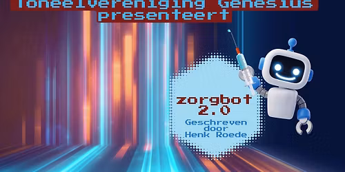 Toneelvereniging Genesius speelt dit najaar de klucht "Zorgbot 2.0"