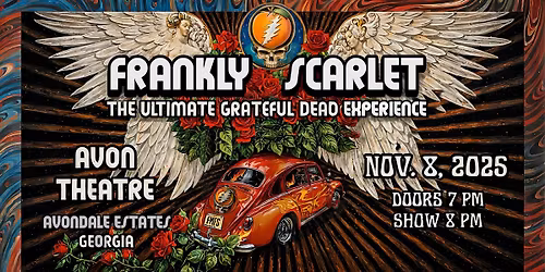 Frankly Scarlet - Grateful Dead Night at Avon Theater! 11\/8\/25