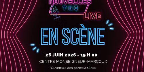 Nouvelles TKC LIVE - En sc\u00e8ne