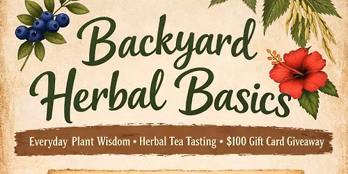 Backyard Herbal Basics 