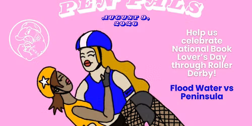 Pen Pals: A WFTDA Sanctioned Bout - Flood Water VS Peninsula