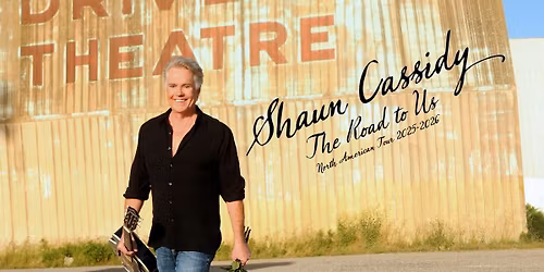 SHAUN CASSIDY: \u201cThe Road to Us\u201d