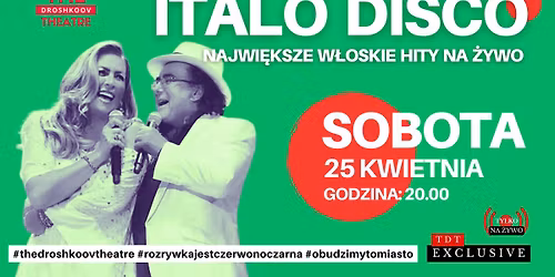 ITALO DISCO \/ NAJWI\u0118KSZE W\u0141OSKIE HITY NA \u017bYWO -TDT EXCLUSIVE + AFTER PARTY