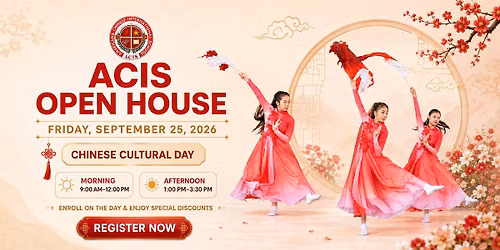 ACIS Open House & Chinese Cultural Day 2026