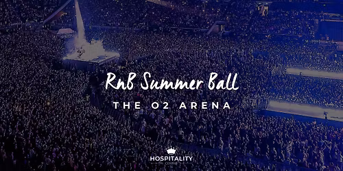 RnB Summer Ball | The O2 Arena | June 2026