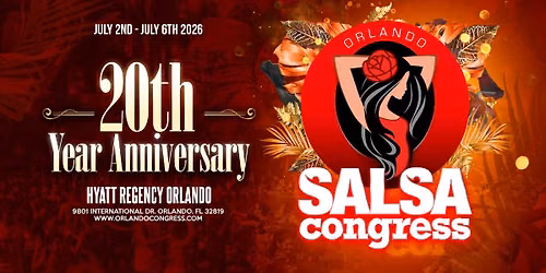 20 years of Orlando Salsa Congress 2026 + Latin Dance Crown Competition 2026